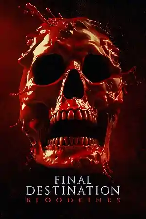 Final Destination: Bloodlines (2025)